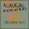 Silk Grooves, Vol. 2 album lyrics, reviews, download