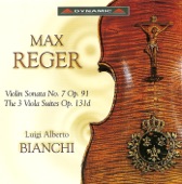 Reger: Violin Sonata No. 7, Viola Suites