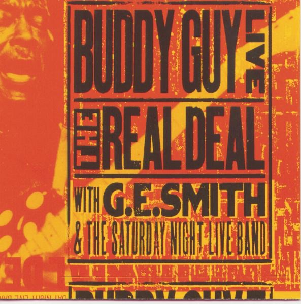 Live: The Real Deal - Buddy Guy