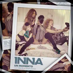 Un Momento (Play & Win 2011 Radio Edit) - Single [feat. Juan Magan] - Single - Inna