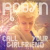 Call Your Girlfriend (Remixes) - EP, 2011