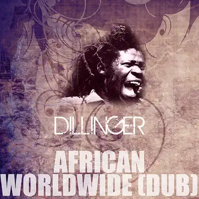 African Worldwide (Dub) - Single - Dillinger