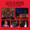 The Tallis Scholars - Live in Rome, 1994