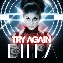 Try Again - Single - Dilba Try Again - Single - Dilba