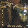 Delta Heat - Have You Ever Had the Blues