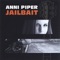 Ain't Nobody Watchin' - Anni Piper lyrics