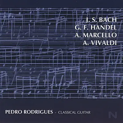 Bach, Handel, Marcello, Vivaldi - Pedro Rodrigues