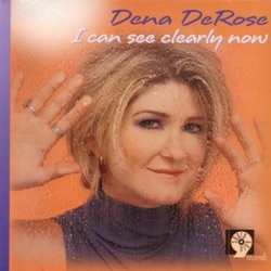 Dena DeRose - If I Should Lose You
