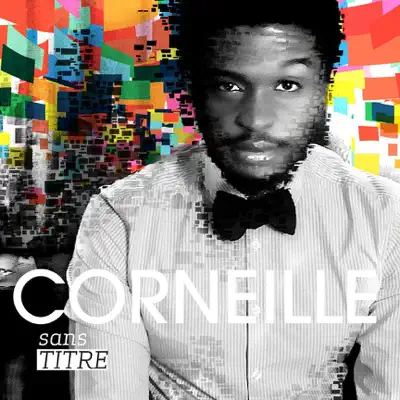 Sans titre (Version vidéo bonus) - Corneille