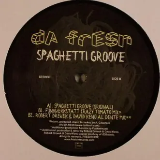 Spaghetti Groove by Da Fresh song reviws