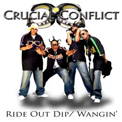 Ride Out, Dip Out - EP - Crucial Conflict Ride Out, Dip Out - EP - Crucial Conflict