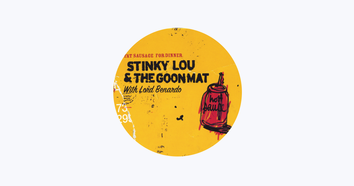 Stinky Lou And The Goon Mat On Apple Music