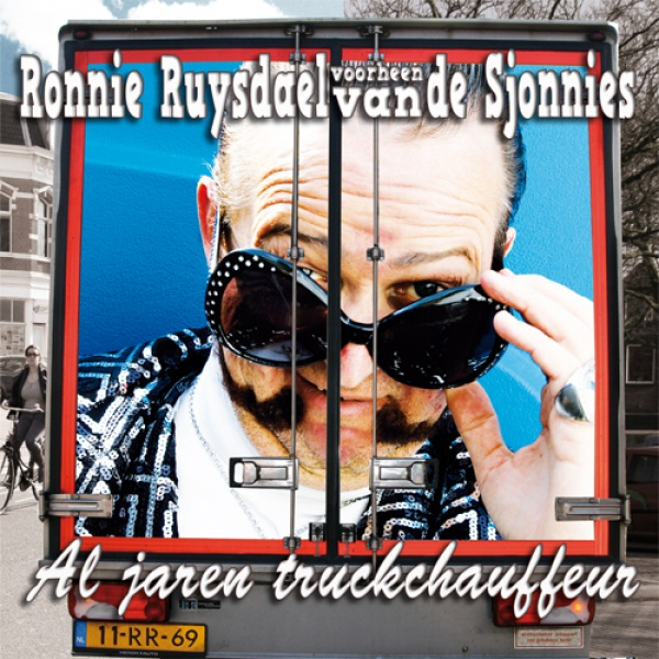 ronnie ruysdael al jaren truckchauffeur