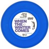 When The Winter Comes / Truly Get Yours - INSTRUMENTAL VERSIONS - Single