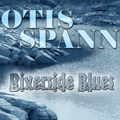 Riverside Blues - Otis Spann