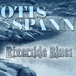Riverside Blues - Otis Spann Riverside Blues - Otis Spann