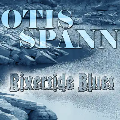 Riverside Blues - Otis Spann Riverside Blues - Otis Spann