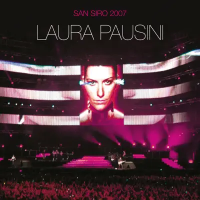 San Siro 2007 (Deluxe Album) [Live] - Laura Pausini