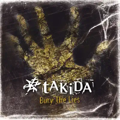 Bury the Lies - Takida Bury the Lies - Takida