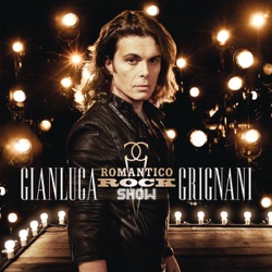 Gianluca Grignani - Sei unica