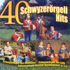 40 Schwyzerörgeli Hits - Various Artists