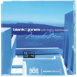 Miracle Man (with Cathy Battistessa) - EP - Blank & Jones Miracle Man (with Cathy Battistessa) - EP - Blank & Jones