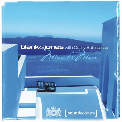 Miracle Man (with Cathy Battistessa) - EP - Blank & Jones Miracle Man (with Cathy Battistessa) - EP - Blank & Jones