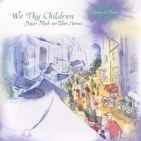 Susan Mack and Ellen Hanna - We Thy Children artwork