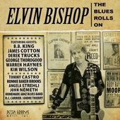 Elvin Bishop - I Found Out (feat. John Nemeth, James Cotton & Angela Strehli)