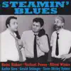 Steamin' Blues album lyrics, reviews, download