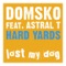 Hard Yards (Johnny Fiasco Vocal Mix) - Domsko lyrics