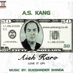 A.S. Kang - Aish Karo