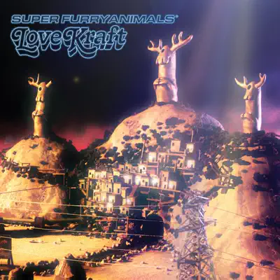 Love Kraft - Super Furry Animals