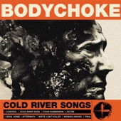 BODYCHOKE - Control