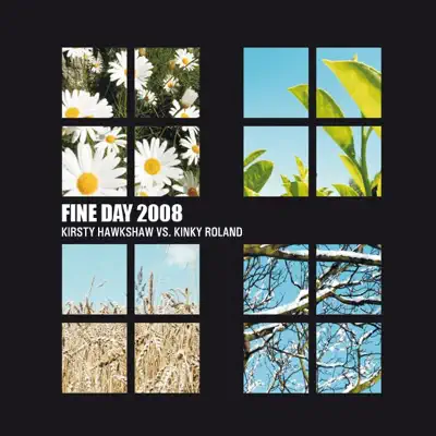 Fine Day 2008 (Future Freakz Radio Edit) - Single - Kirsty Hawkshaw