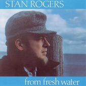 Stan Rogers - Half of a Heart