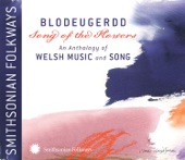 Blodeugerdd - Song of the Flowers - An Anthology of Welsh Music and Song