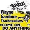 Come On, Do Anything (Wayne Gardiner Presents) - EP