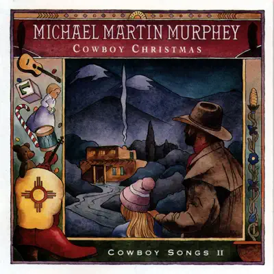 Cowboy Christmas - Michael Martin Murphey