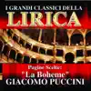 Stream & download Giacomo Puccini : La Boheme, Pagine scelte (I grandi classici della Lirica)