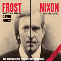 David Frost - Frost/Nixon: Behind the Scenes of the Nixon Interviews (Abridged  Nonfiction) artwork