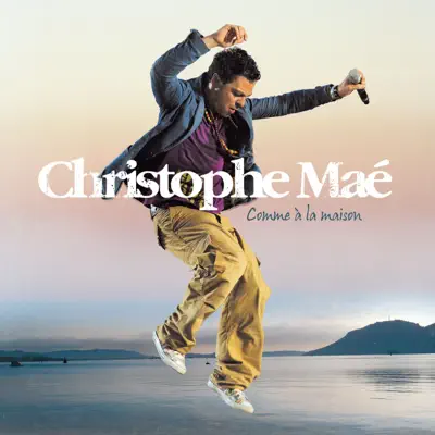 Comme à la maison (Édition collecteur audio/vidéo) - Christophe Maé Comme à la maison (Édition collecteur audio/vidéo) - Christophe Maé