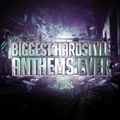 Biggest Hardstyle Anthems Ever artwork