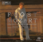 Mozart: Clarinet Concerto - Clarinet Quintet in A Major - Martin Fröst, Peter Oundjian, Amsterdam Sinfonietta & Vertavo String Quartet