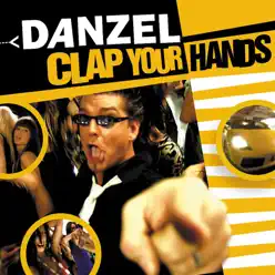 Clap Your Hands - EP - Danzel
