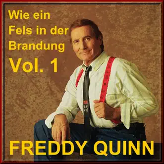 Wie ein Fels in der Brandung, Vol. 1 by Freddy Quinn album reviews, ratings, credits