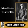 Edison Concert Band (30 Songs, 1920s, Thomas Edison, Big Band, Wax Cylinder Masters)