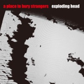 A Place to Bury Strangers - Everything Always Goes Wrong