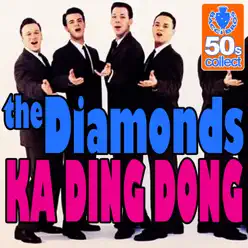 Ka Ding Dong (Digitally Remastered) - Single - The Diamonds Ka Ding Dong (Digitally Remastered) - Single - The Diamonds