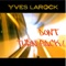 Don't Turn Back (Fehrplay & the Cruzaders Remix) - Yves Larock lyrics